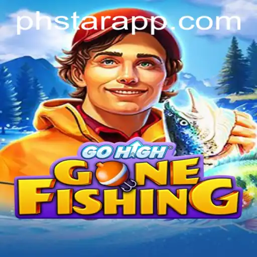 Exploring GoHighGoneFishing: Dive into the World of PHSTAR