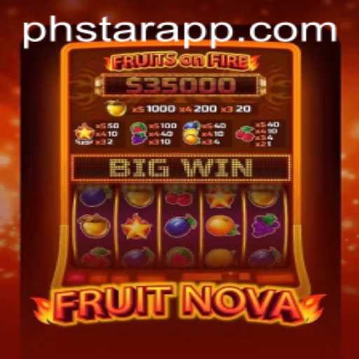 Unveiling the Exciting World of FruitNova: Dive into the Adventure with PHSTAR