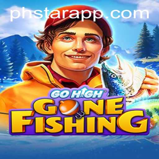 Exploring GoHighGoneFishing: Dive into the World of PHSTAR