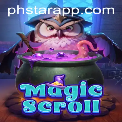 Discover the Enchanting World of MagicScroll with PHSTAR